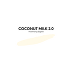 Coconut Milk 2.0